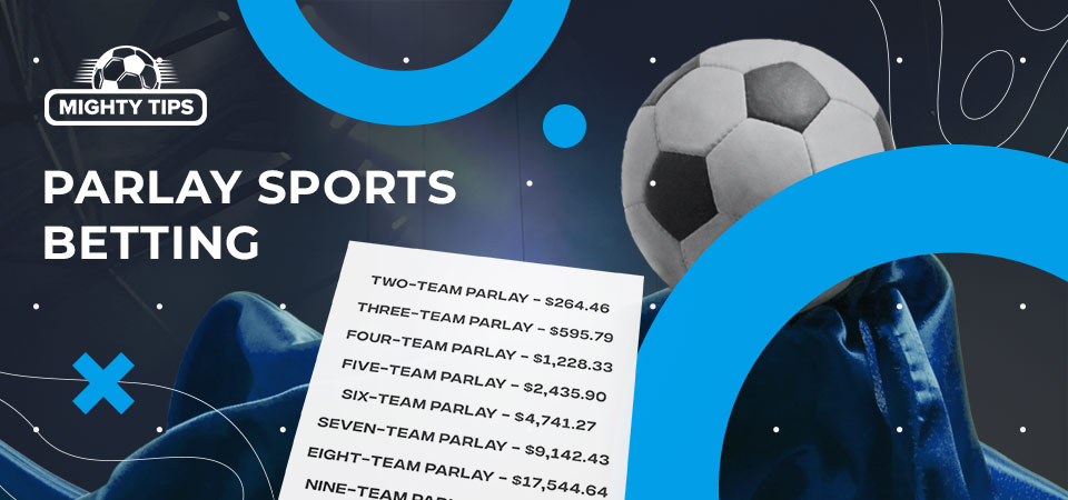 What is a parlay?